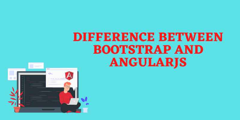 Difference between Bootstrap and AngularJS